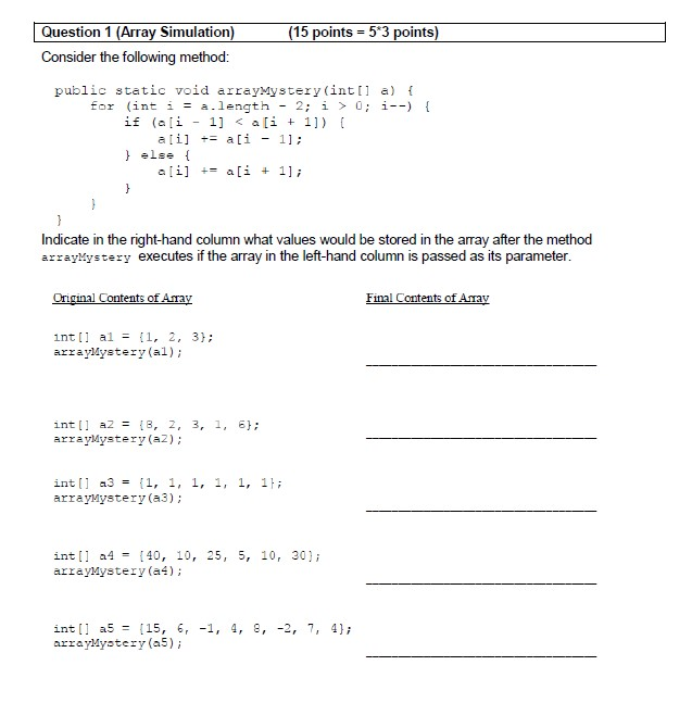 Solved Question 1 (Array Simulation) (15 points = 5 3 | Chegg.com