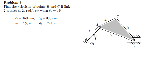 Solved Problem 3: Find the velocities of points B and C if | Chegg.com
