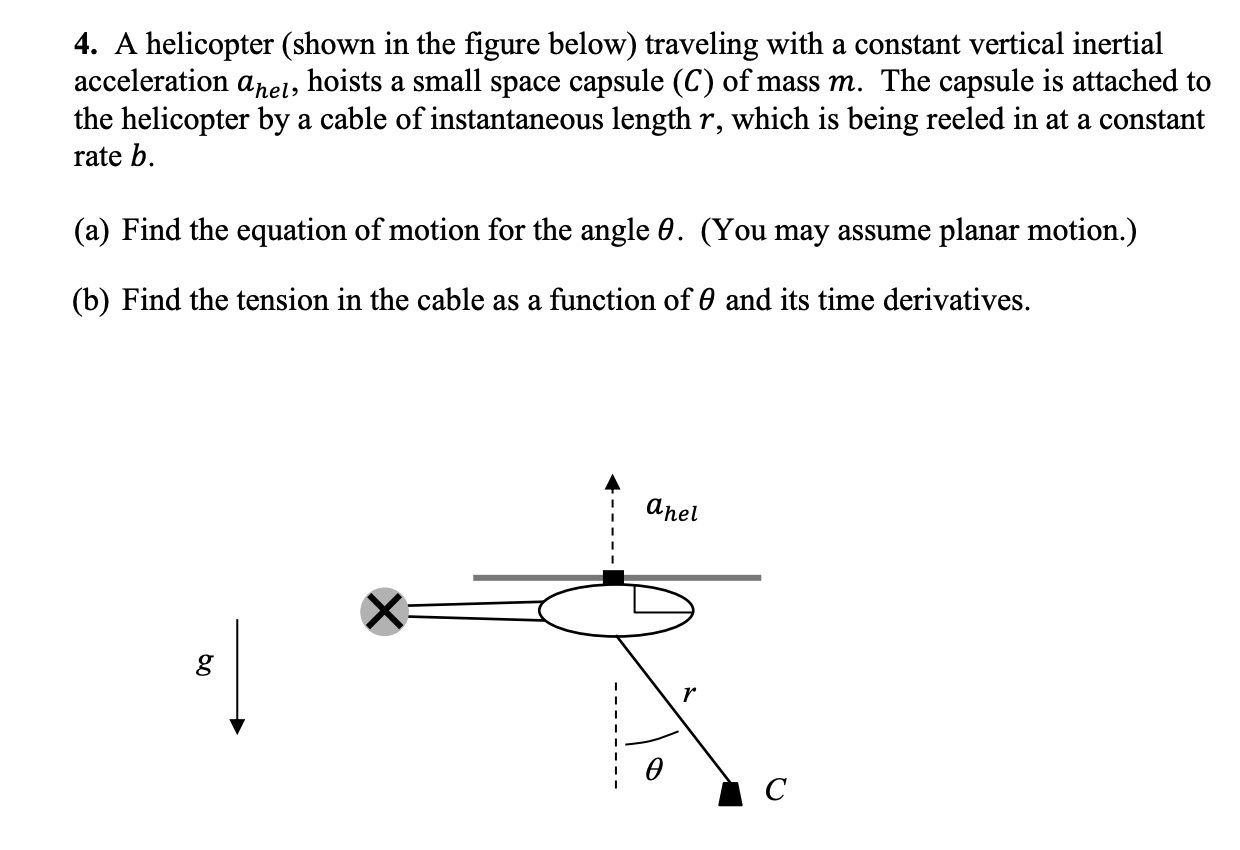 Solved 4. A helicopter (shown in the figure below) traveling | Chegg.com