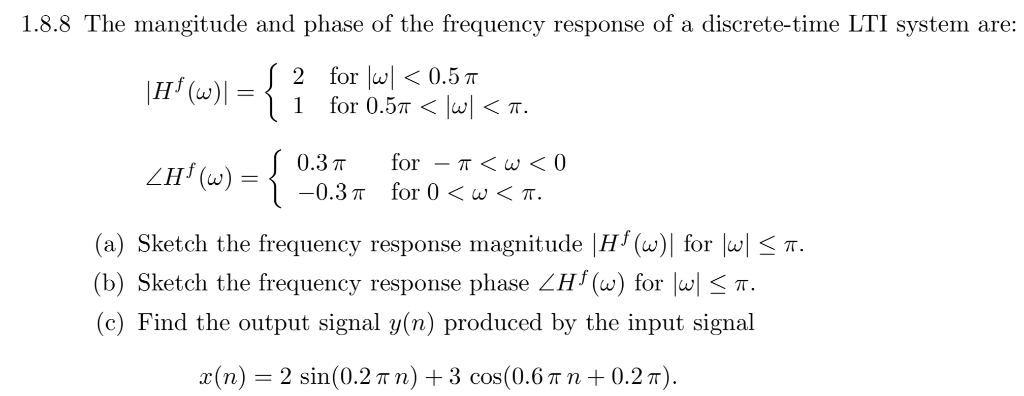 Solved 1.8.8 The mangitude and phase of the frequency | Chegg.com