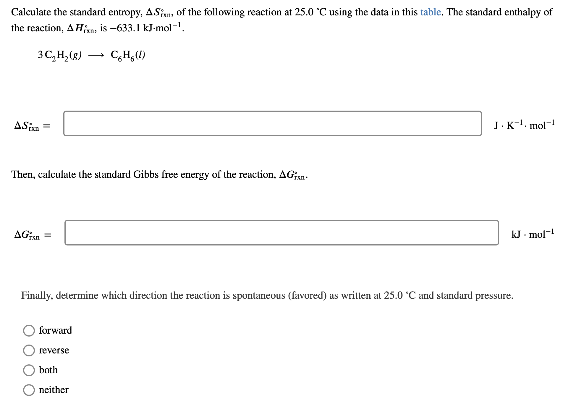 Solved Calculate the standard entropy, ΔSrxn∘, of the | Chegg.com