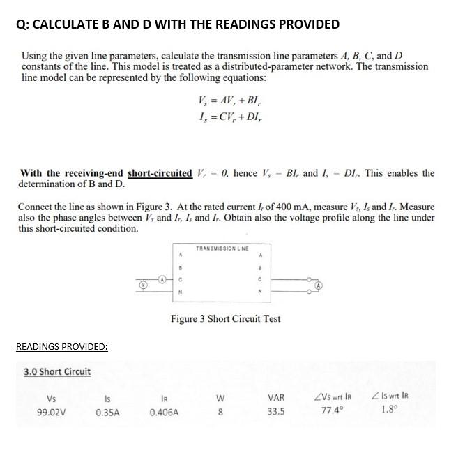 Solved Q: CALCULATE B AND D WITH THE READINGS PROVIDED Using | Chegg.com