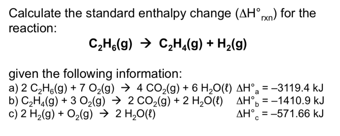 Solved Calculate the standard enthalpy change AH rxn for Chegg