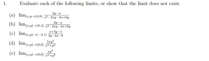 Solved 1. Evaluate each of the following limits, or show | Chegg.com