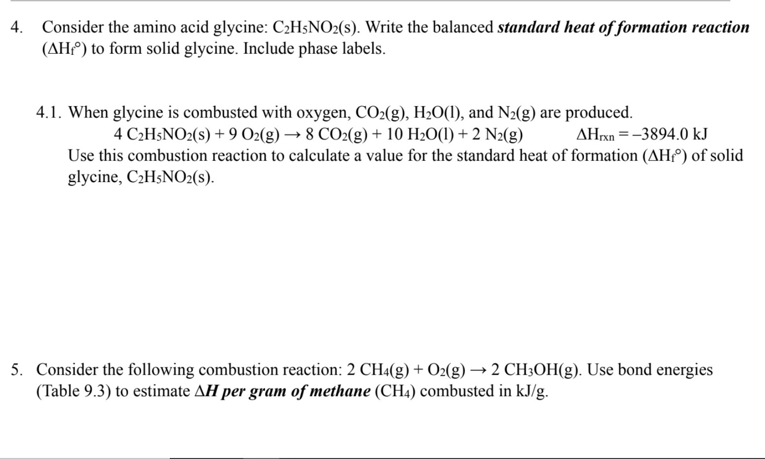 Solved 4. Consider the amino acid glycine: C2H5NO2(s). Write | Chegg.com