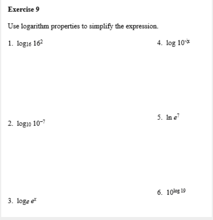 Solved Exercise 9 Use logarithm properties to simplify the | Chegg.com