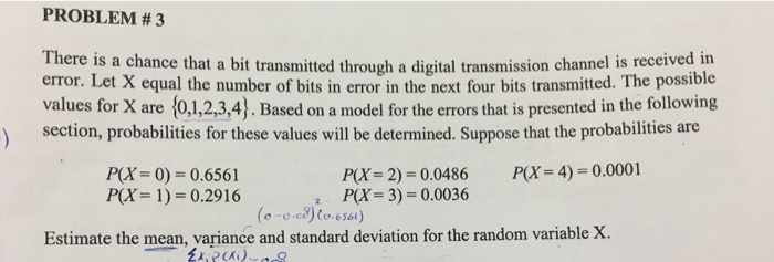 Solved PROBLEM # 3 There is a chance that a bit transmitted | Chegg.com
