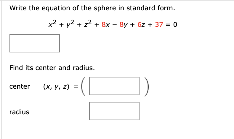 Solved Write the equation of the sphere in standard form. x2 | Chegg.com