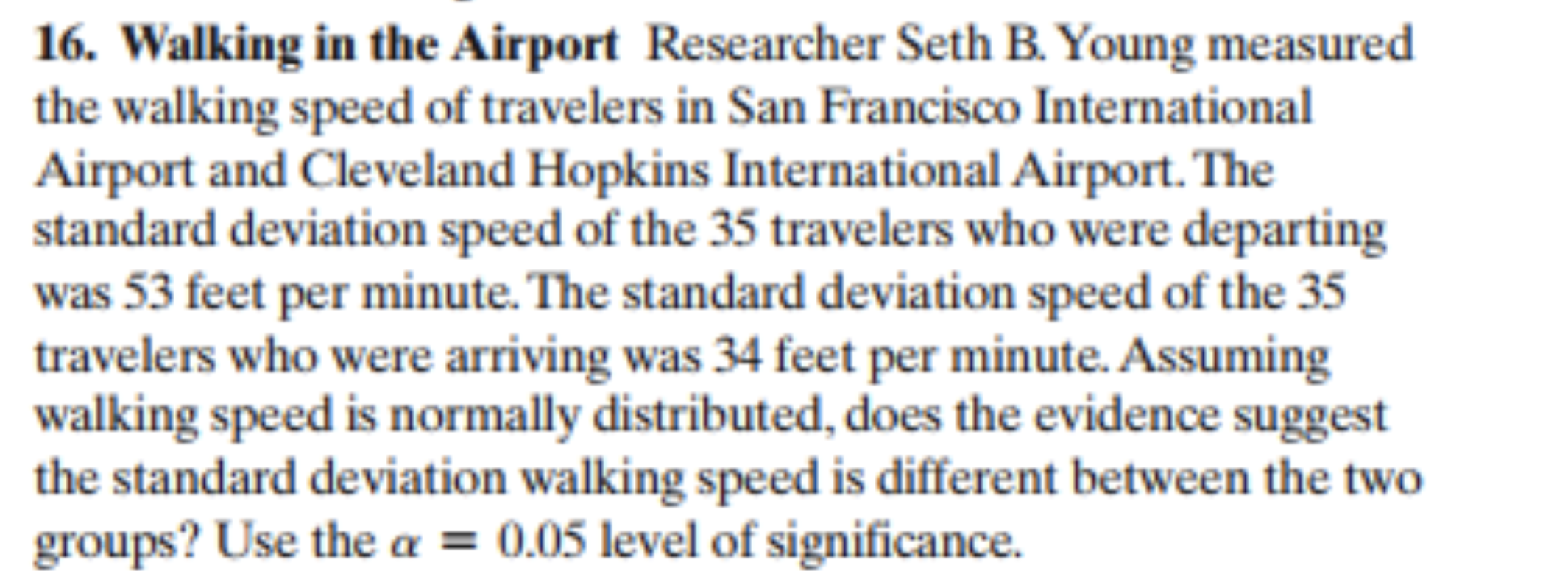 Solved 16. Walking in the Airport Researcher Seth B. Young | Chegg.com