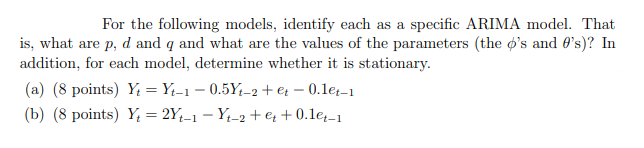 Solved For The Following Models, Identify Each As A Specific | Chegg.com