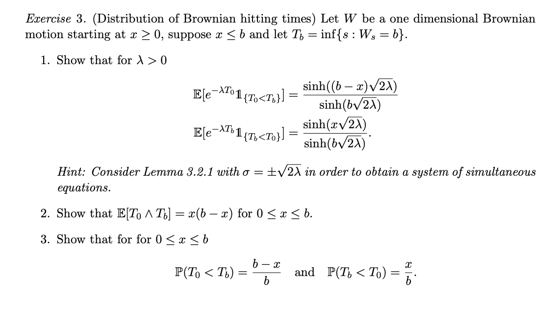 Exercise 3. (Distribution of Brownian hitting times) | Chegg.com