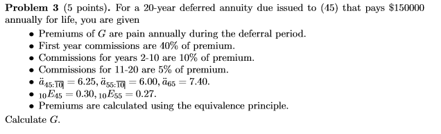 Problem 3 (5 points). For a 20-year deferred annuity | Chegg.com