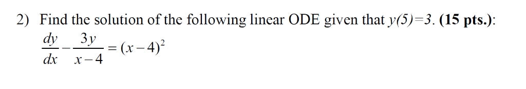 Solved 2) Find the solution of the following linear ODE | Chegg.com
