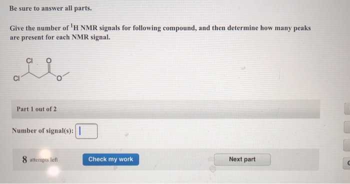 Solved Be sure to answer all parts. Give the number of H NMR | Chegg.com