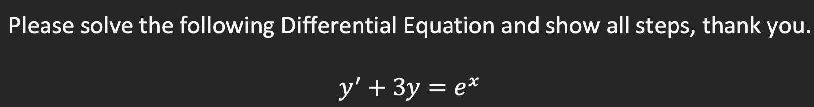 Solved Please solve the following Differential Equation and | Chegg.com