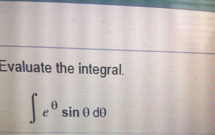 integral of e^theta