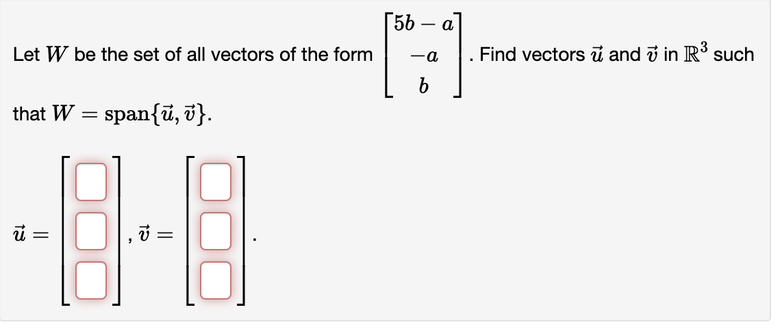 Solved [5b – a Let W be the set of all vectors of the form | Chegg.com
