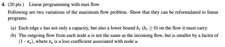 Solved 4. (20 pts.) Linear programming with max flow | Chegg.com