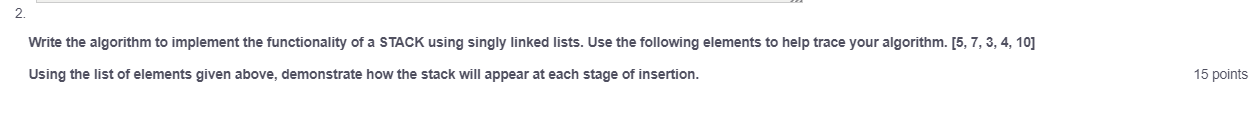 Solved 2. Write the algorithm to implement the functionality | Chegg.com