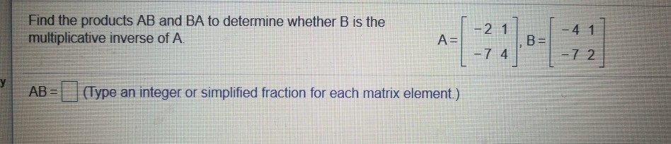 Solved Find The Products AB And BA To Determine Whether B Is | Chegg.com