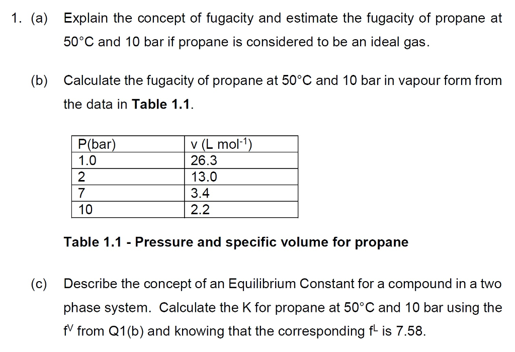 Solved Explain the concept of fugacity and estimate the | Chegg.com
