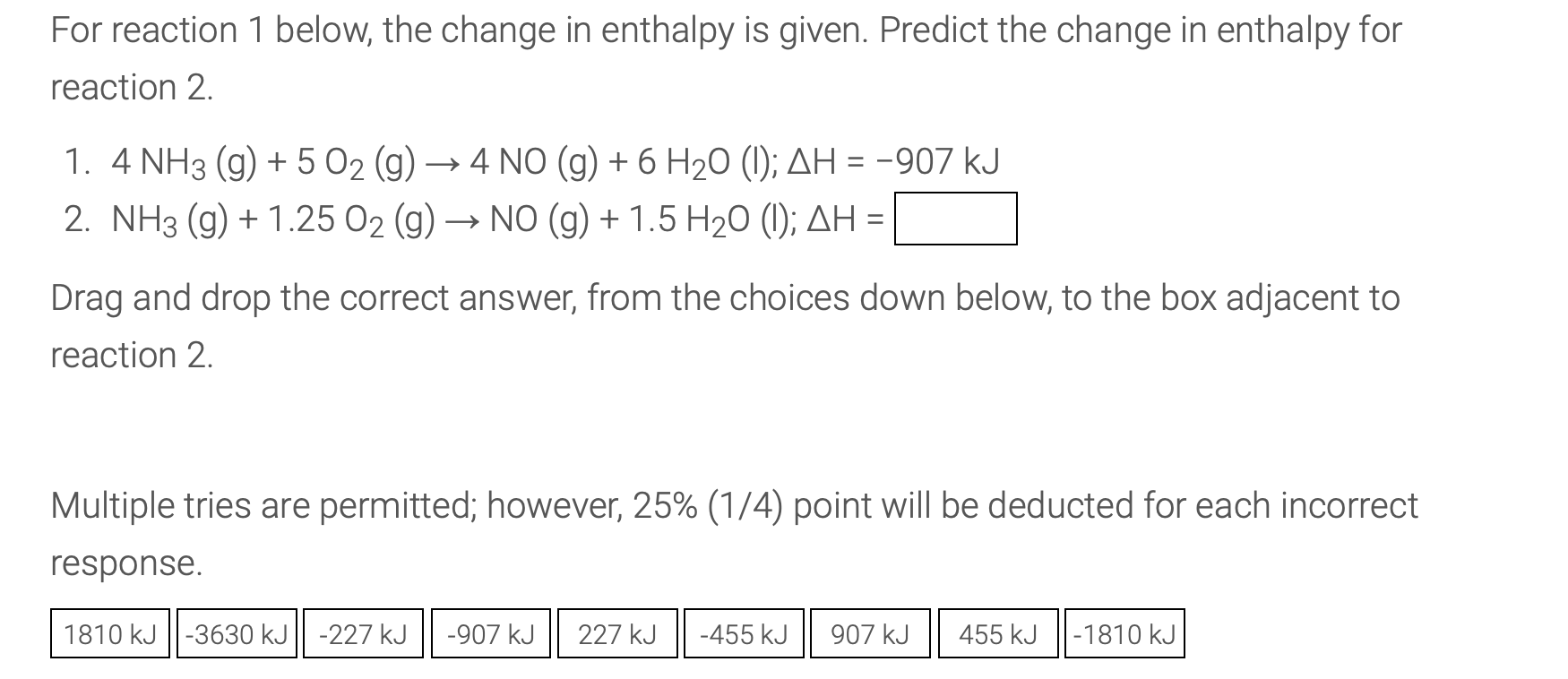 Solved For Reaction 1 Below, The Change In Enthalpy Is | Chegg.com