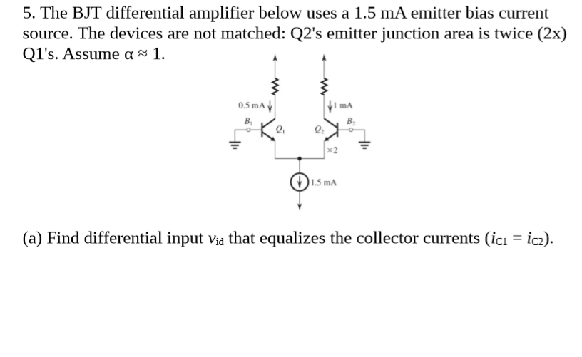 Solved 5. The BJT differential amplifier below uses a 1.5 mA | Chegg.com
