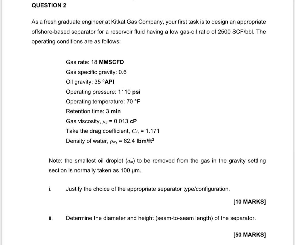Solved QUESTION 2 As a fresh graduate engineer at Kitkat Gas | Chegg.com