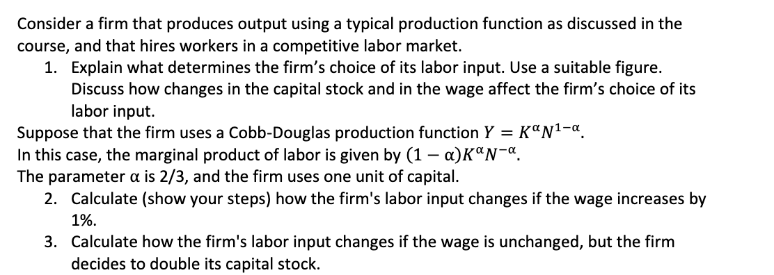 Solved Consider a firm that produces output using a typical | Chegg.com