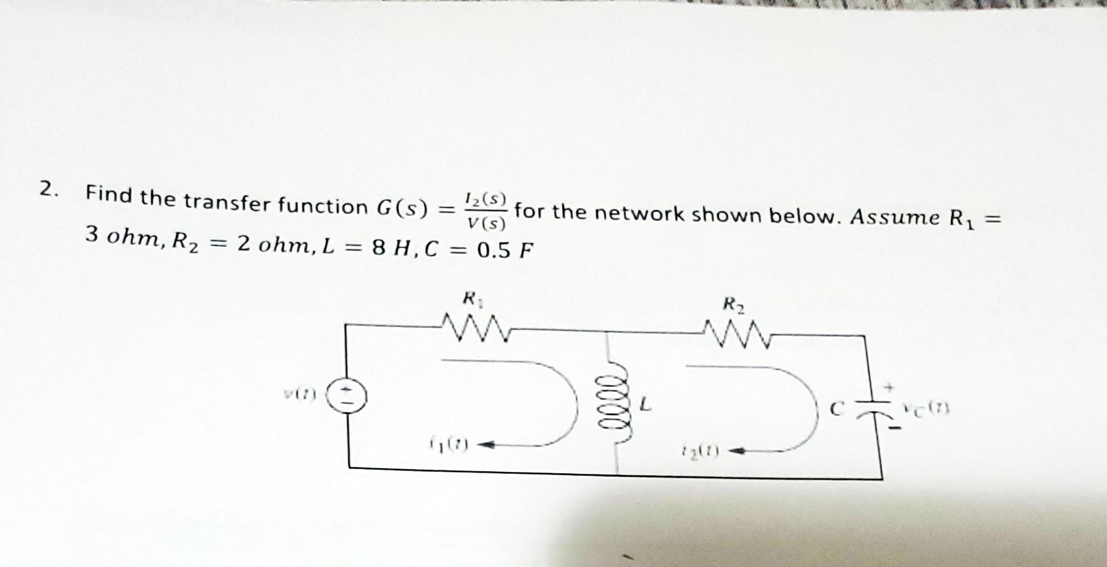 Solved 2. Find the transfer function G(s)=V(s)I2(s) for the | Chegg.com