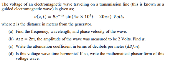 Solved The voltage of an electromagnetic wave traveling on a | Chegg.com