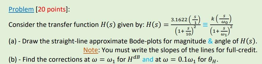 Solved K = ωο 2 2 Problem (20 Points]: 3.1622) Consider The | Chegg.com