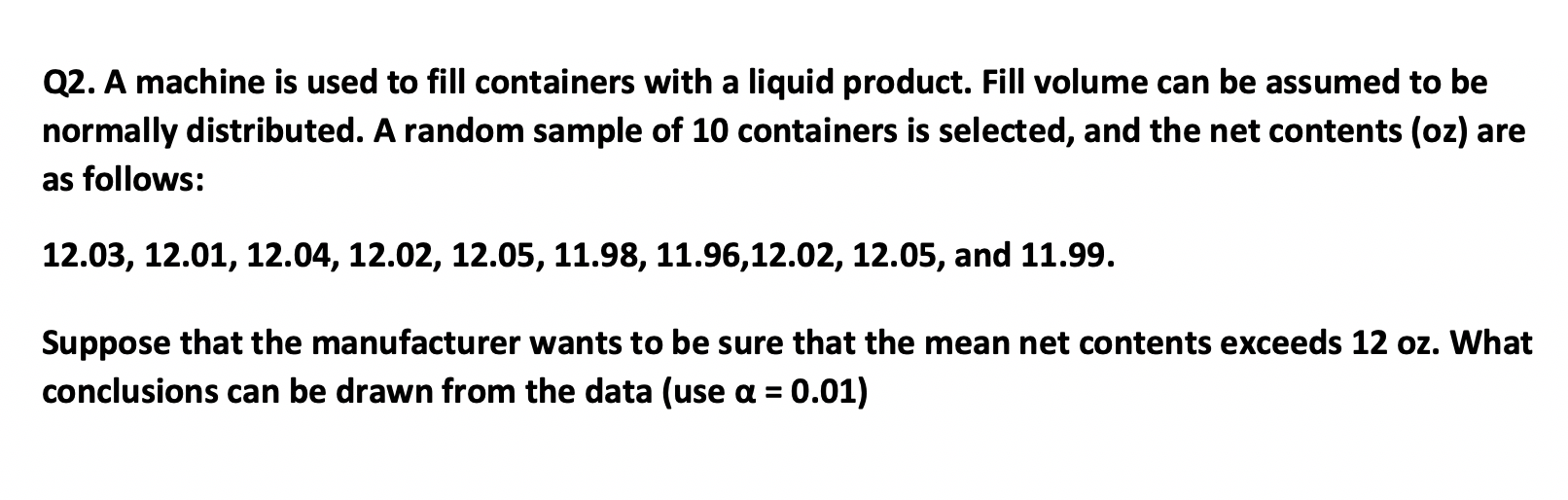Solved Q2. A machine is used to fill containers with a | Chegg.com