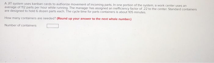 Solved A manager wants to determine the number of containers | Chegg.com