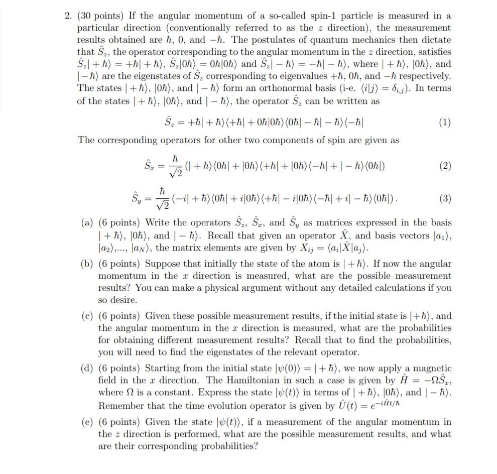Solved 2. (30 points) If the angular momentum of a so-called | Chegg.com