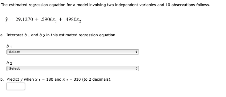 Solved The estimated regression equation for a model | Chegg.com