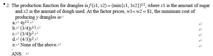 Solved 2. The production function for drangles is f (x1, x2) | Chegg.com