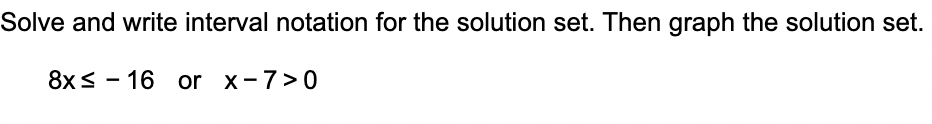 Solved Solve and write interval notation for the solution | Chegg.com