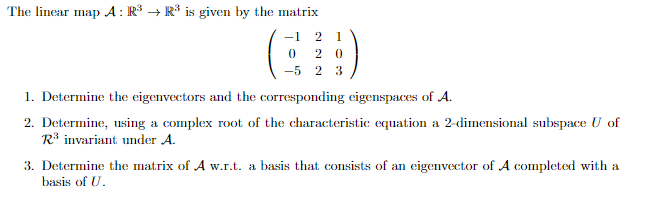 Solved The linear map A:R3→R3 is given by the matrix | Chegg.com