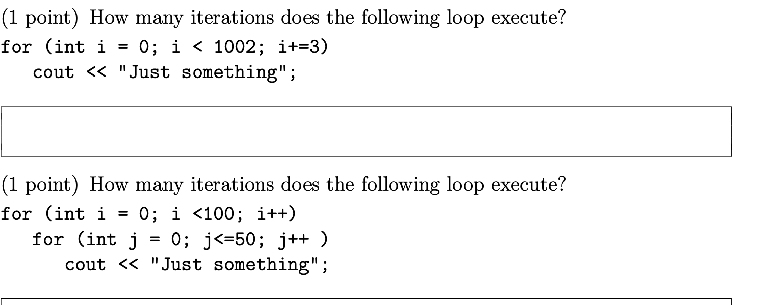 Solved (1 point) How many iterations does the following loop | Chegg.com