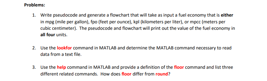 1. Write pseudocode and generate a flowchart that will take as input a fuel economy that is either in mpg (mile per gallon), 