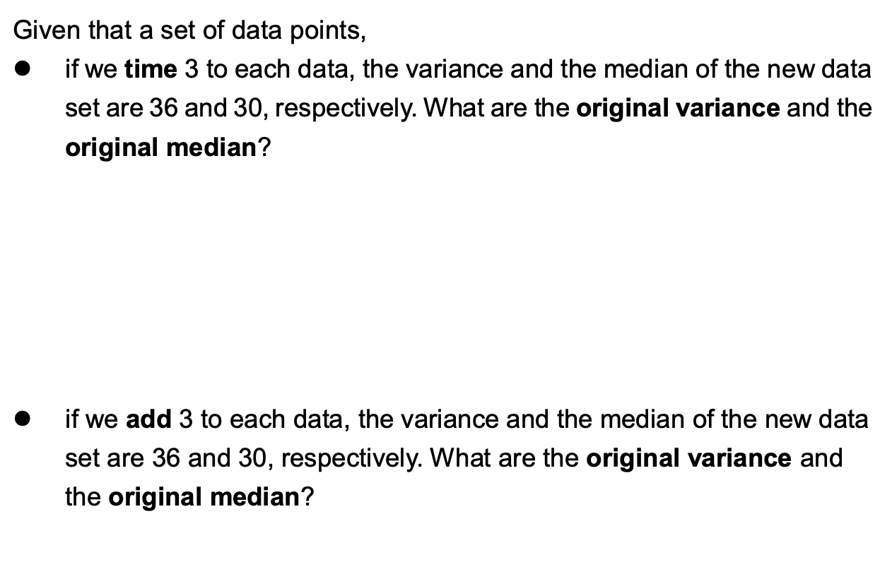 Solved Given that a set of data points, if we time 3 to each