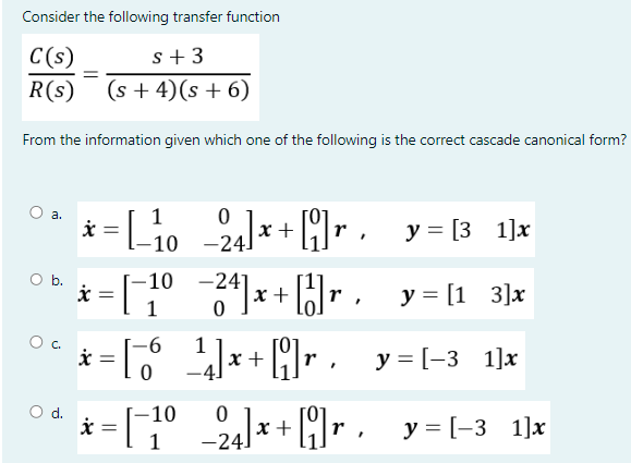 Solved Consider the following transfer function | Chegg.com