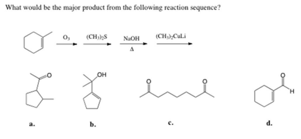 Solved What would be the major product from the following | Chegg.com