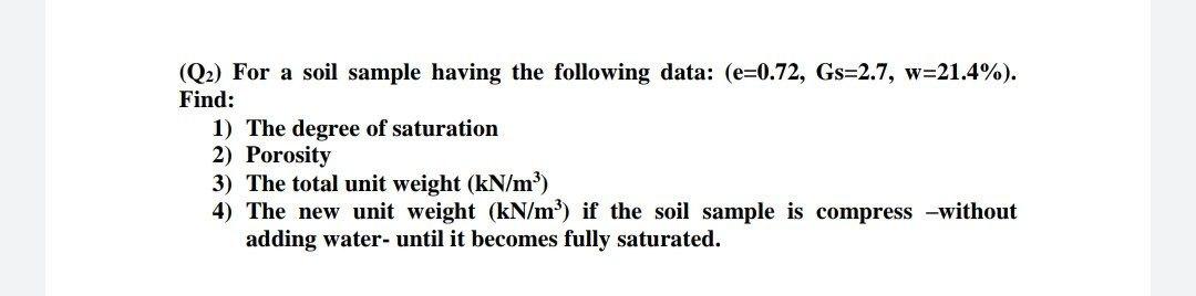 Solved (Q2) For a soil sample having the following data: | Chegg.com