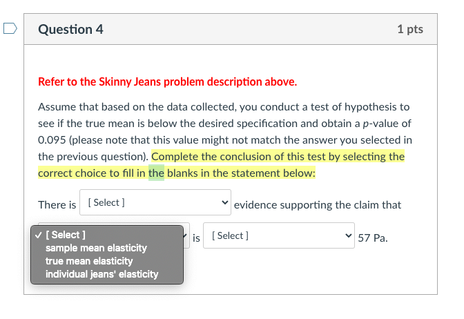 Question 4 1 Pts Refer To The Skinny Jeans Problem | Chegg.com