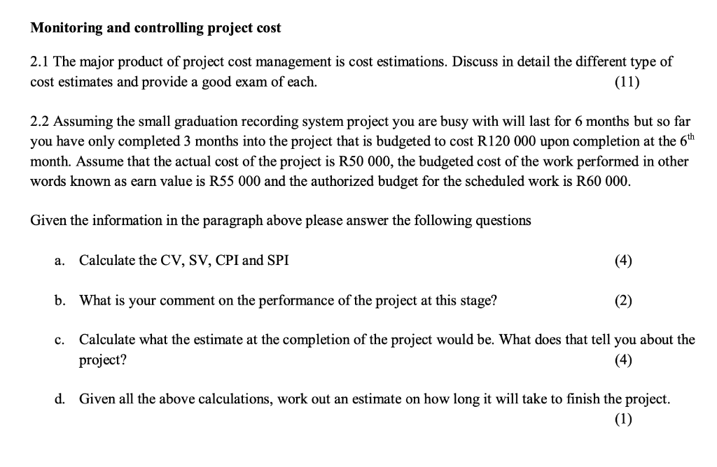 Solved Monitoring and controlling project cost 2.1 The major | Chegg.com