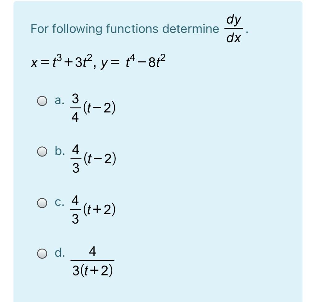 Solved For Following Functions Determine Dy Dx X T 3 Chegg Com