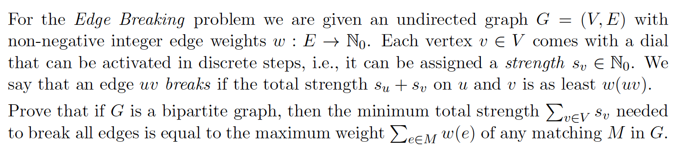 Solved = For the Edge Breaking problem we are given an | Chegg.com