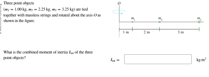 Solved Three Point Objects (m1=1.00 Kg,m2=2.25 Kg,m3=3.25 